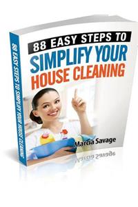 88 Easy Steps To Simplify Your House Cleaning