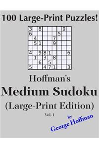 Hoffman's Medium Sudoku (Large Print Edition): 100 Puzzles