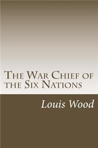 War Chief of the Six Nations