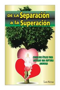 De la Separacion a la Superacion