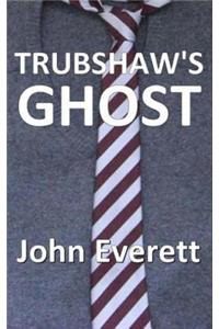 Trubshaw's Ghost