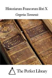 Historiarum Francorum libri X