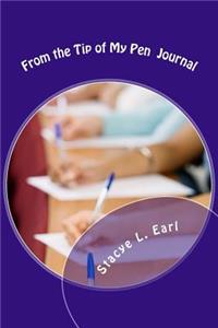 From the Tip of My Pen Journal