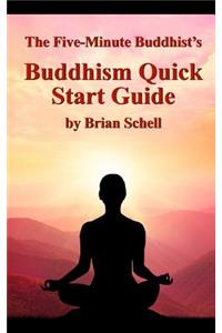 Five-Minute Buddhist's Buddhism Quick Start Guide