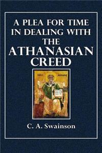 A Plea for Time in Dealing with the Anthanasian Creed