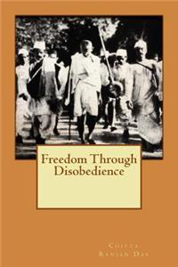 Freedom Through Disobedience