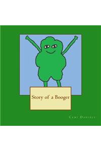 Story of a Booger