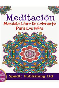 Meditación Mandala Libro De Colorante Para Los Niños