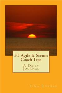 31 Agile & Scrum Coach Tips