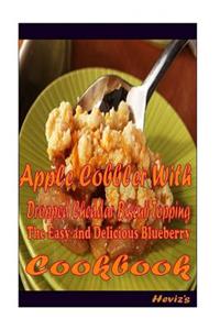 Apple Cobbler With Dropped Cheddar Biscuii Topping