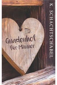 Gnadenhof für Männer