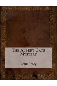 The Albert Gate Mystery