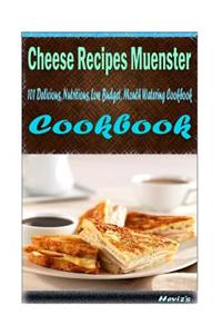 Cheese Recipes Muenster