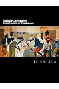 Life, History, and Unparalleled Sufferings of John Jea