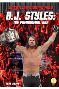 A.J. Styles: The Phenomenal One