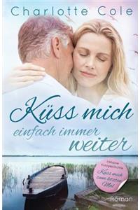 Küss mich einfach immer weiter