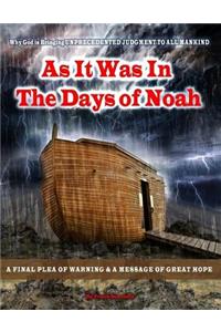 As it was in the days of Noah