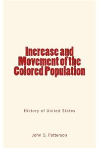 Increase and Movement of the Colored Population