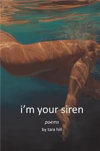 i'm your siren