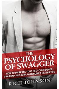 The Psychology Of Swagger