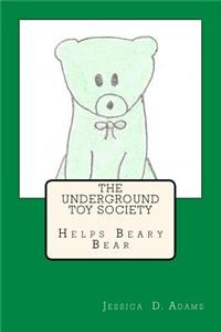 Underground Toy Society Helps Beary Bear