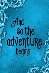 Travel Journal - And So The Adventure Begins (Aqua)