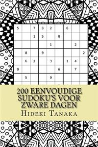 200 Eenvoudige Sudoku's voor Zware Dagen