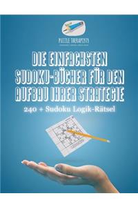 Einfachsten Sudoku-Bücher für den Aufbau Ihrer Strategie 240 + Sudoku Logik-Rätsel