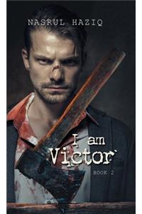 I Am Victor