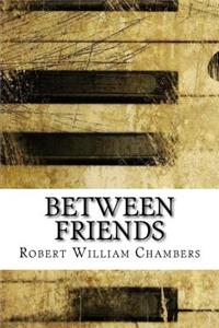 Between Friends