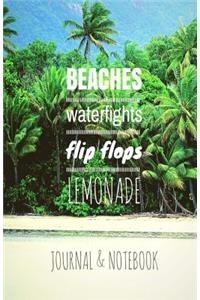 Beaches, Water Fights, Flip Flops, Lemonade, Journal & Notebook