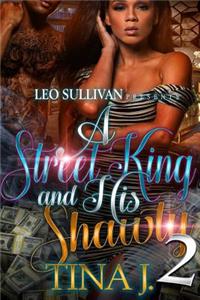 A Street King and His Shawty 2