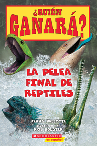 Quien ganara? La pelea final de reptiles /Who Would Win? Ultimate Reptile Rumble