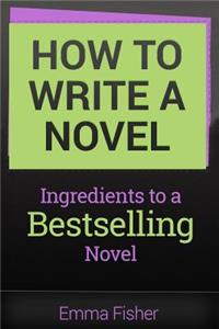 How to Write a Novel