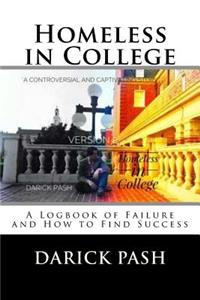Homeless in College: A Logbook of Failure and How to Find Success