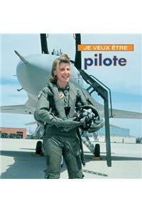 Je Veux Etre Pilote