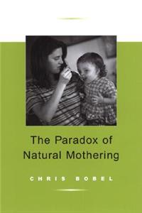 Paradox of Natural Mothering