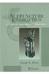 Acupuncture Energetics