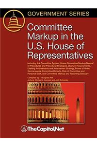 Committee Markup in the U.S. House of Representatives