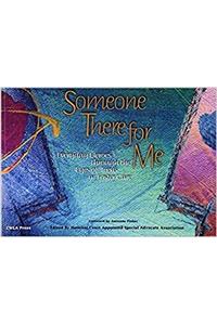 Someone There for Me