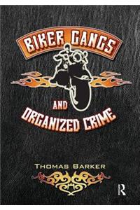 Biker Gangs and Organized Crime