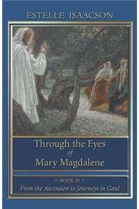 Through the Eyes of Mary Magdalene