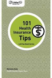 Lifetips 101 Health Insurance Tips