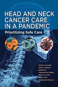 Head and Neck Cancer in a Pandemic