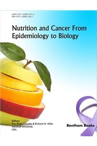 Nutrition and Cancer from Epidemiology to Biology