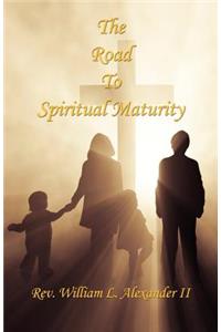 The Road to Spiritual Maturity