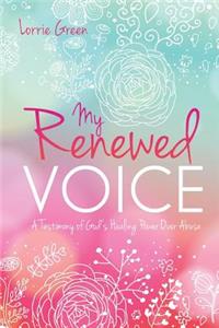 My Renewed Voice