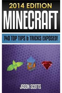 Minecraft: 140 Top Tips & Tricks Exposed!