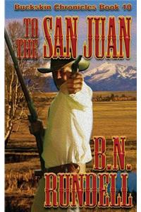 To The San Juan