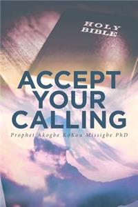 Accept Your Calling